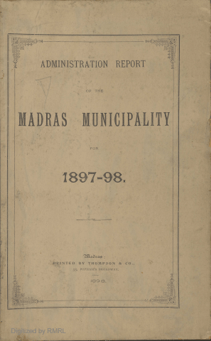 Administration report of the Madras municipality for 1897-98