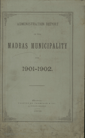 Administration report of the Madras municipality for 1901-1902