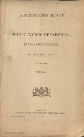 Administration report of the Public Works Department, Irrigation Branch, in the Madras Presidency, for the year 1889-90